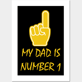 My Dad Is Number One Posters and Art